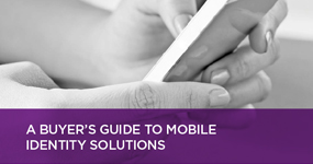 Part 3: A buyer's guide to mobile identity solutions